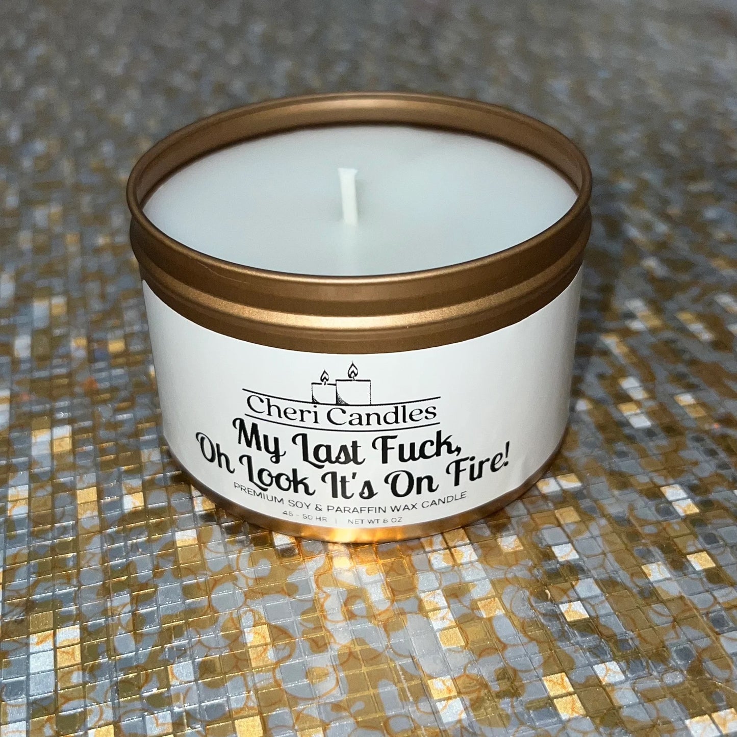 My Last Fvck, Oh Look It's On Fire! - 8 oz Cheri Candle - Choose Your Scent